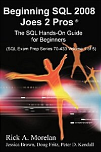 Beginning SQL 2008 Joes 2 Pros (Paperback)