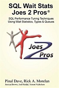 SQL Wait STATS Joes 2 Pros (Paperback)