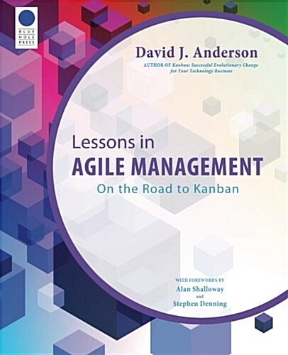 Lessons in Agile Management : On the Road to Kanban (Paperback)