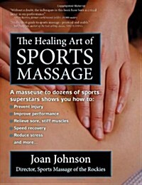 The Healing Art of Sports Massage (Paperback)
