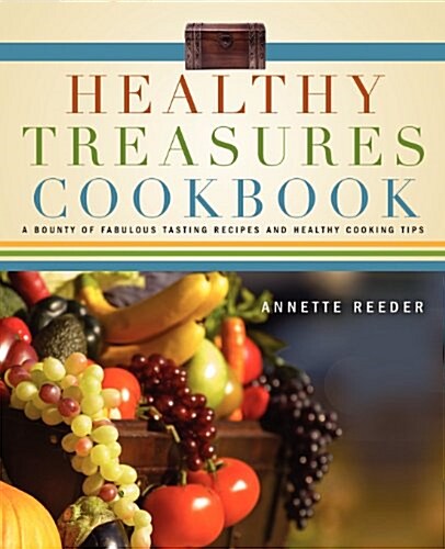 Healthy Treasures Cookbook (Paperback)