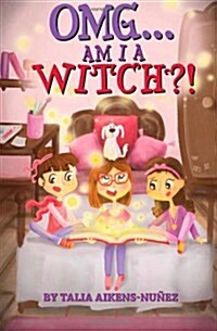 Omg...Am I a Witch?! (Paperback)