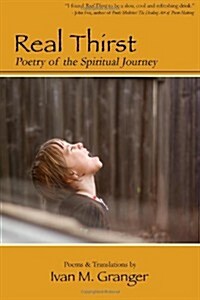 Real Thirst: Poetry of the Spiritual Journey (Paperback)