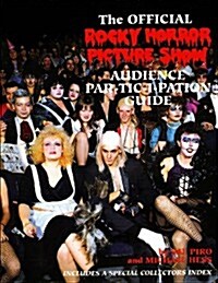 Rocky Horror Picture Show: Audience Part-Tic-I-Pation Guide (Paperback)