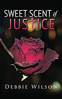 Sweet Scent of Justice (Paperback)