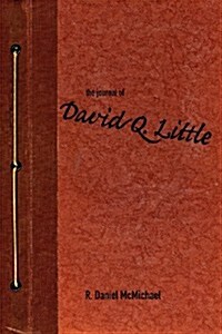 The Journal of David Q. Little (Paperback, 2)