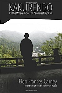 Kakurenbo: Or the Whereabouts of Zen Priest Ryokan (Paperback)