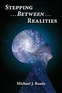 Stepping Between Realities (Paperback)