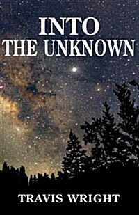 Into the Unknown (Paperback)