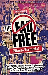 The Fad Free Fitness Formula (Hardcover)