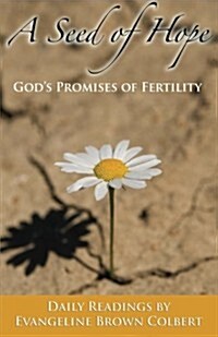 A Seed of Hope: Gods Promises of Fertility (Paperback)