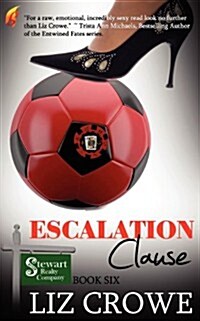 Escalation Clause (Stewart Realty Book 6) (Paperback)