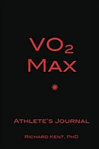 Vo2 Max Athletes Journal (Paperback)