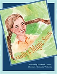 Mollys Magic Smile (Hardcover)