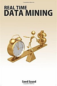 Real Time Data Mining (Paperback)
