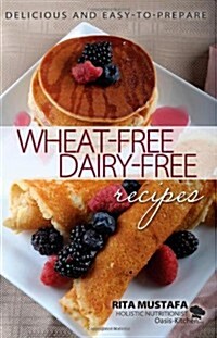 Oasis Kitchen, Wheat Free, Dairy Free Recipes (Paperback)