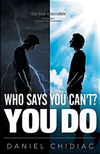 Who Says You Cant? You Do (Paperback)