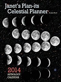 Janets Plan-Its Celestial Planner 2014 Astrology Calendar (Paperback)