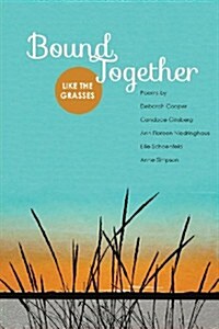 Bound Together: Like the Grasses (Paperback)