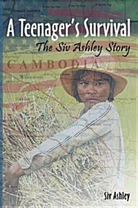 A Teenagers Survival the Siv Ashley Story (Paperback)