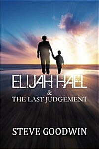 Elijah Hael & the Last Judgement (Paperback)
