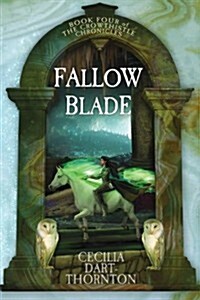 Fallowblade: The Crowthistle Chronicles Book #4 (Paperback, 2, Updated)