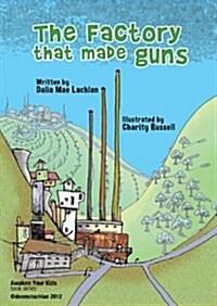 The Factory That Made Guns (Paperback)