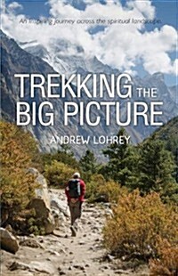 Trekking the Big Picture (Paperback)