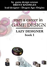 Start a Career in Game Design (Paperback)