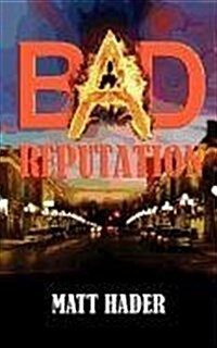 Bad Reputation (Paperback)