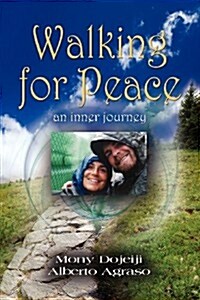 Walking for Peace, an Inner Journey (Paperback, 2, Revised)