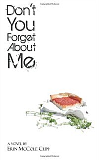 Dont You Forget about Me (Paperback)