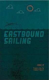 Eastbound Sailing (Paperback)