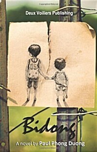 Bidong: A Memoir of an Absentminded Exile by Paul Phong Duong (Paperback)