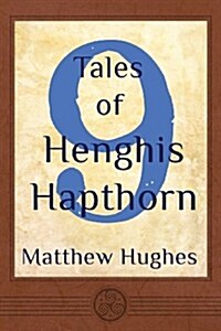 9 Tales of Henghis Hapthorn (Paperback)