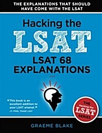 LSAT 68 Explanations: A Study Guide for LSAT 68 (Hacking the LSAT Series) (Paperback)