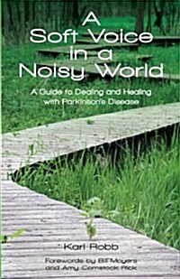 A Soft Voice in a Noisy World (Paperback)