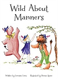 Wild about Manners (Hardcover)