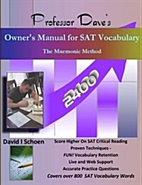 Professor Daves Owners Manual for SAT Vocabulary: The Mnemonic Method (Paperback)