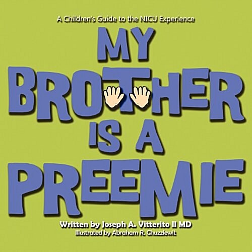 My Brother Is a Preemie (Paperback)