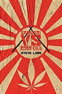 Samurai vs. Robo-Dick (Paperback)