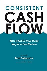 Consistent Cash Flow (Paperback)