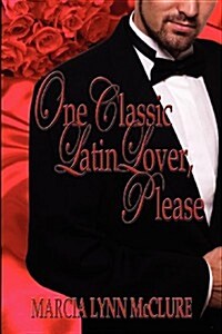 One Classic Latin Lover, Please (Paperback)