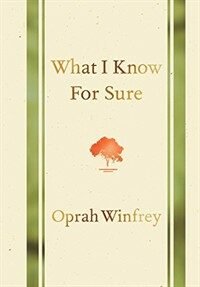 What I Know for Sure (Hardcover)