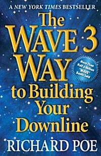 The Wave 3 Way to Building Your Downline (Paperback)