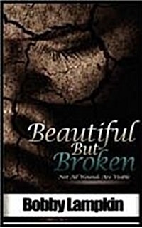 Beautiful But Broken (Hardcover)