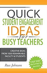 Quick Student Engagement Ideas for Busy Teachers (Paperback)