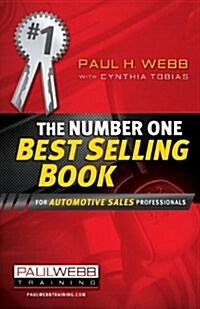 The Number One Best Selling Book ... for Automotive Sales Professionals (Paperback, New)