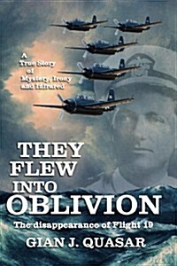 They Flew Into Oblivion (Paperback)