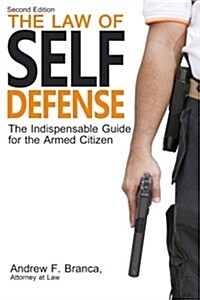 The Law of Self Defense (Paperback, 2)